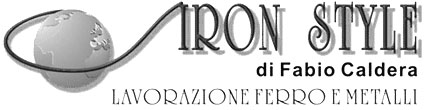 IRON STYLE di Fabio Caldera - Lavorazione ferro e metalli